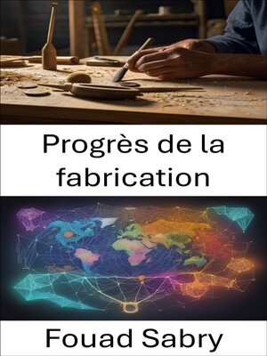 cover image of Progrès de la fabrication